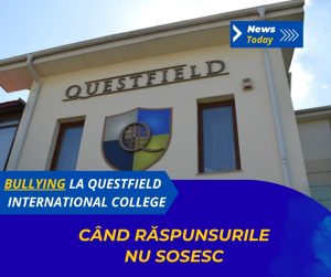 Bullying la Questfield International College, când răspunsurile nu sosesc